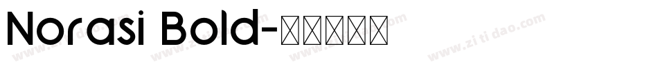 Norasi Bold字体转换